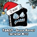 Toast - Green Hornet