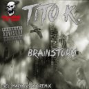Tito K. - Brainstorm