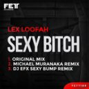 Lex Loofah - Sexy Bitch (Michael Muranaka Remix)