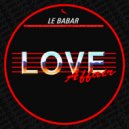 Le Babar - Love Affair (Original Mix)