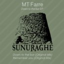 MT Farre - Remember You