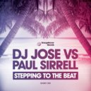 DJ Jose, Paul Sirrell - Stepping To The Beat (Randy & Renect Remix)