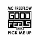 MC Freeflow - Pick me up