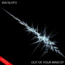 3NV3LOP3 - Out Of Your Mind