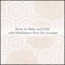 Mindfulness Slow Life Assistant - Age & Rhythm (Original Mix)