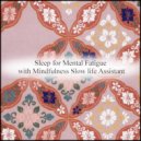 Mindfulness Slow Life Assistant - River & Self Talk