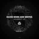 David More and Sentex - Against Us
