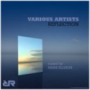 Mark Ellison - REFLECTION: Mixed by Mark Ellison (Continuous Dj Mix)