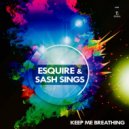 eSquire & Sash Sings - Keep Me Breathing (Spectrum UK Remix)