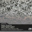 Pablo Guarino - WRTWRTWRT (Tobias Platero Remix)