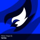 Nicky Vega Dj - Tell Me (Radio Edit)