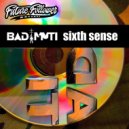 BadMuti - Sixth Sense
