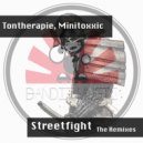 Tontherapie, Minitoxxic - Streetfight (Dimor Remix)