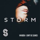 WhoøSh - Don't Be Scared