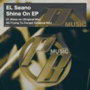 El Seano - Trying To Forget