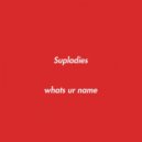 Supladies - Say My Name (Original Mix)