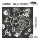 Javier Orduna - El Angel Exterminador (dubspeeka Remix)