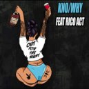 Kno/Why feat. Rico Act - Out For The Night
