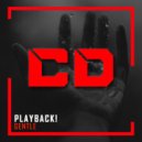 Playback! - Gentle (Original Mix)