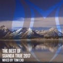 Tom Exo - The Best Of Suanda True 2017 (Continuous Mix, Part 2)