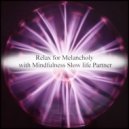 Mindfulness Slow Life Partner - Monday & Contingency Map (Original Mix)