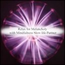 Mindfulness Slow Life Partner - Comet & Music Therapy