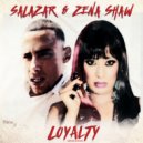 Salazar & Zena Shaw - Loyalty