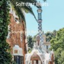 Soft Jazz Beats - Soundtrack for Hip Cafes