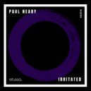 Paul Neary - Irritated