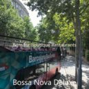 Bossa Nova Deluxe - Bgm for Boutique Restaurants ()