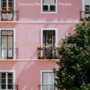 Saturday Morning Jazz Playlist - Soundscape for Holidays ()