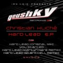 Christian Kliché - Hard Lead (Silentcell Remix)