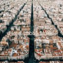 Hotel Lobby Music - Soundtrack for Hip Cafes ()
