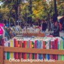 Office Background Music - Luxurious Bossanova - Ambiance for Cozy Coffee Shops ()