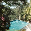Brunch Jazz Playlist - Relaxed Moments for Summertime