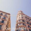 Cafe Jazz BGM - Moods for Boutique Hotels - Alto Sax Bossa ()