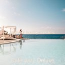 Cafe Jazz Deluxe - Bossa Quartet - Background Music for Boutique Restaurants ()