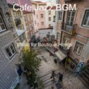 Cafe Jazz BGM - Moods for Boutique Hotels - Relaxed Alto Sax Bossa
