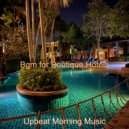 Upbeat Morning Music - Mood for Boutique Hotels - Marvellous Alto Sax Bossa
