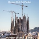 Morning Chill Out Playlist - Alto Sax Bossa Solo - Vibe for Hip Cafes ()