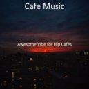 Cafe Music - Backdrop for Hip Cafes - Alto Saxophone