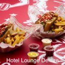 Hotel Lounge Deluxe - Background Music for Boutique Restaurants