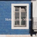 Hotel Lobby Music - Bright Bossa Quartet - Bgm for Boutique Restaurants