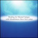 Mindfulness Slow life Center - Night and Communication