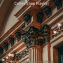 Coffee Shop Playlist - Uplifting Moment for Summertime