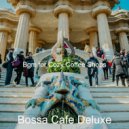 Bossa Cafe Deluxe - Number One Moments for Summertime
