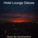 Hotel Lounge Deluxe - Bossanova - Ambiance for Cozy Coffee Shops
