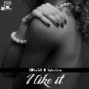 HDSe7eN & Valentina - I like it