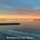 Background Jazz Music - Cool Bossa Quartet - Bgm for Boutique Restaurants