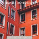 Bossa Cafe Deluxe - Backdrop for Hip Cafes